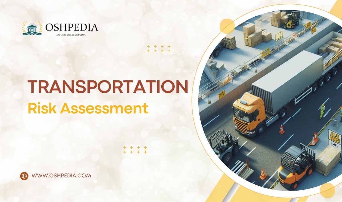 Transportation risk assessment oshpedia.com